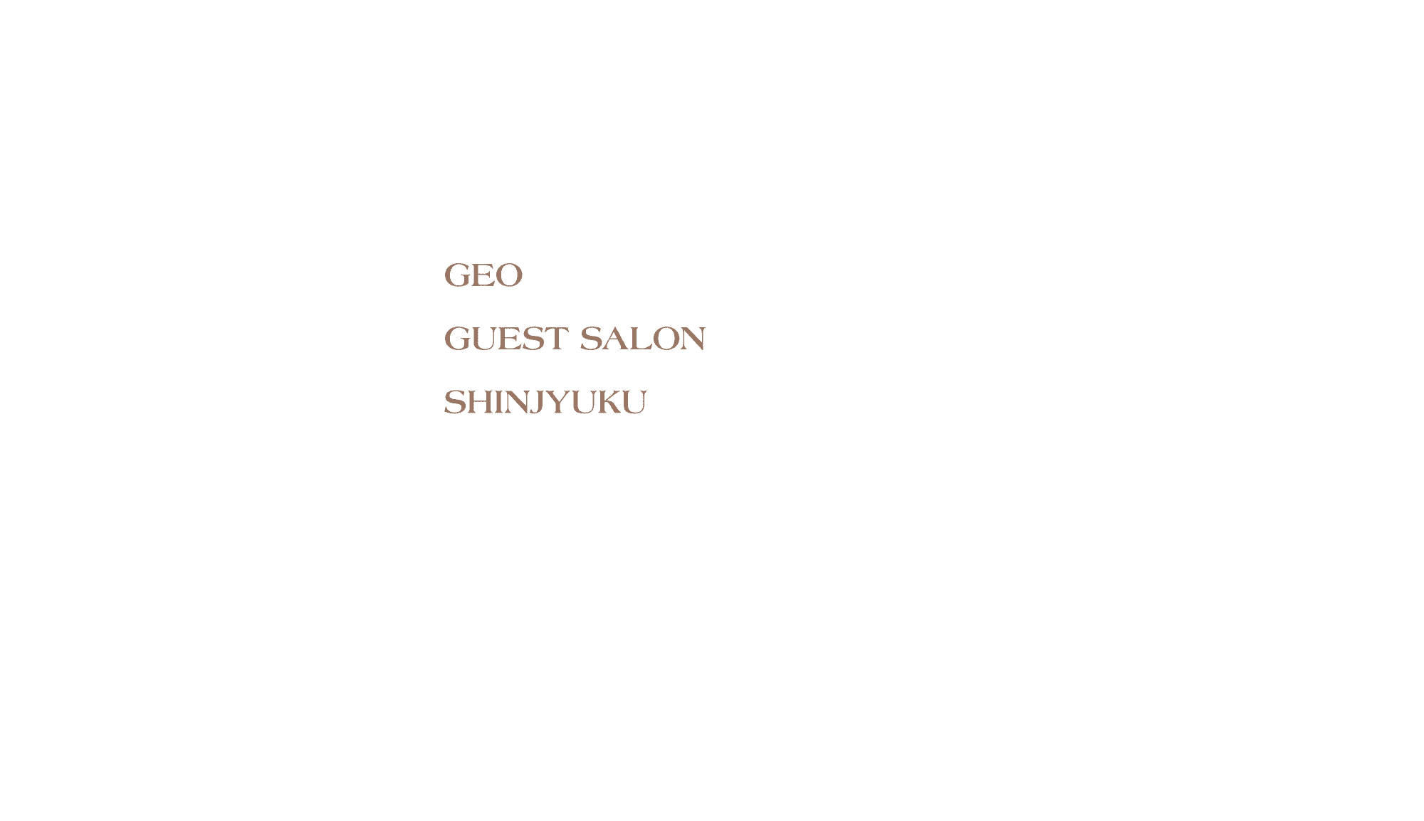 Geo Guest Salon Shinjyuku